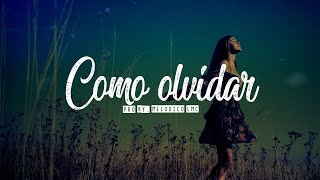 Como Olvidar - Pista de Reggaeton Beat Romantico 2019 #13 | Prod.By Melodico LMC - VENDIDA