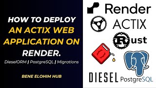 How To Deploy Rust Actix Web, DieselORM and PostgreSQL Application on Render | Actix web | Rust