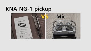 Piezo pickup for nylon-string guitar: KNA NG-1 vs Mic comparison