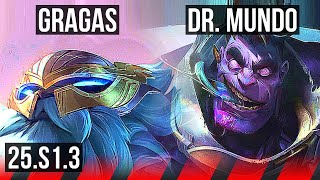 GRAGAS vs DR. MUNDO (TOP) | KR Master | 25.S1.3