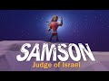 SAMSON: Judge of Israel 💪 Full story | Animated Bible Stories | Bibtoons GO
