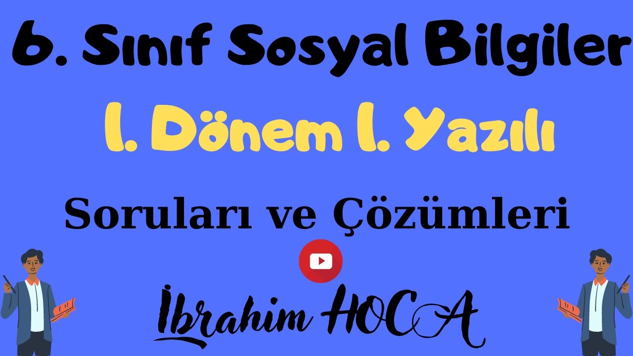 6. Sınıf Sosyal Bilgiler 1. Dönem 1. Yazılı (örnek 1) - YouTube