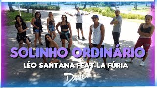 Solinho Ordinário ( Léo Santana Feat Lá Furia) Coreografia Cai na Dança