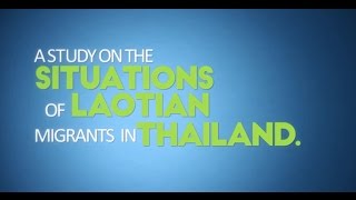 Animated Infographic: The Situation of Laotian Migrants in Thailand