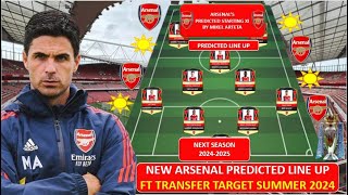 HOW MIKEL ARTETA WILL TRANSFORM ARSENAL IN 24/25 FT TRANSFER TARGET SUMMER 2024 ~ LINEUP PREDICTION
