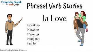 Vocabulary | In Love: Phrasal Verbs in English Conversation #phrasalverbs