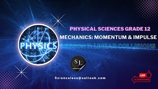 Physical Science | Momentum \u0026 Impulse Grade 12 | Lesson 7: Linear Collisions