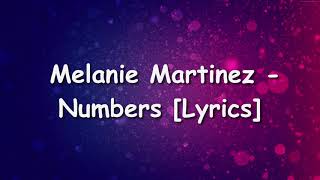 Melanie Martinez - Numbers [Lyrics]