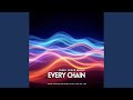 EVERY CHAIN