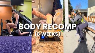 8 Weeks Into Body Recomp | What I’m Doing & How It’s Going