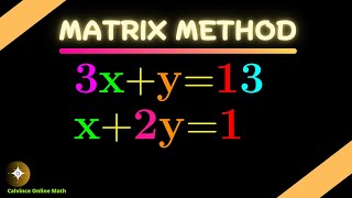 Solving Simultaneous Equations Using the Matrix Method | Step-by-Step Tutorial