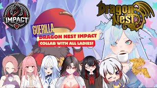 【Dragon Nest Impact】 GREAT, I'M BACK PLAYING DRAGON NEST with ciwi ciwi, IKUZOO! | GUERILLA‬