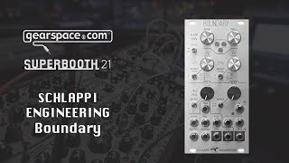 Schlappi Engineering Boundary - Gearspace @ Superbooth 2021