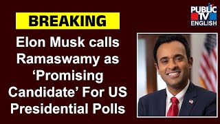 Elon Musk Calls Indian-American Ramaswamy As ‘Promising Candidate’ For US Presidential Polls