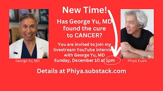 Interview with George Yu, MD 12/10/23 - 1pm EST