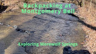 Exploring Montgomery Bell's Werewolf Springs/Hall Spring