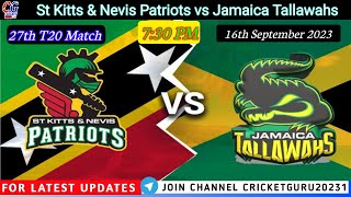 St Kitts & Nevis Patriots vs Jamaica Tallawahs 27th T20 Match 16th Sep 2023 #jackpotmatch #CPL2023