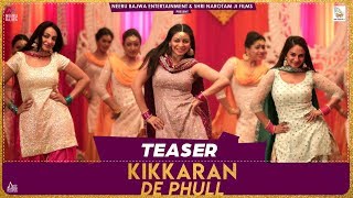 Kikkaran De Phull -  Munda Hi Chahida | (Trailer) | Neeru Bajwa | Mannat Noor