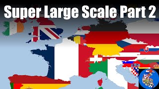 സൂപ്പർ ലാർജ് സ്കെയിൽ | ഭാഗം 2 - ഫ്രാൻസും ആൽപൈൻ സംസ്ഥാനങ്ങളും