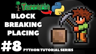 Block Breaking & Placing | Coding Terraria in Python | Pygame Tutorial Ep. 8