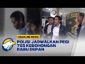 Usai Tes Psikologi, Pegi Akan Dites Kebohongan