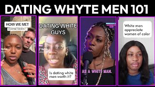 Dating Whyte Men II: Black Women Share Their Weird Experiences.