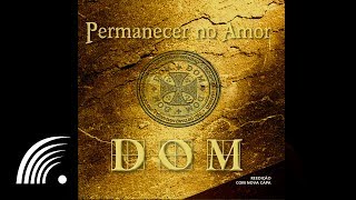 Banda Dom - Fiat (Faça-se) - Permanecer No Amor