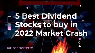 5 Best Dividend Stocks to buy in 2022 Market Crash | Stocks Investing | Financial Horse