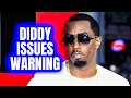 Diddy Gotta Be The DUMBEST Man Alive|Issues Warning WHILE Feds Are Watching|Dawn’s Lawyer CONFIRMS