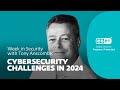 Cybersecurity challenges in 2024 – Week in security with Tony Anscombe