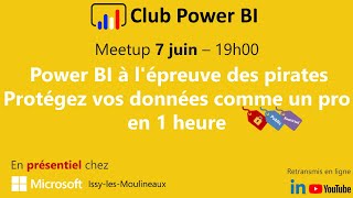 Power BI à l'épreuve des pirates : Protégez vos données comme un pro en 1 heure