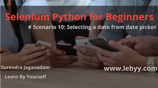 Scenario 10: Selecting a date from date picker || Selenium Python for Beginners