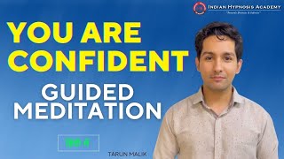 You Are CONFIDENT - 10 Minutes Guided Meditation | Tarun Malik