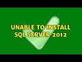 Unable to install SQL Server 2012