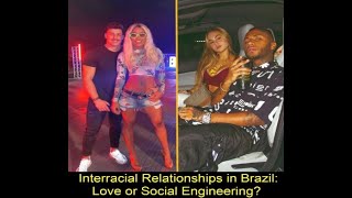 How interracial unions are a glaring symptom of Brazilian racism - PART 4