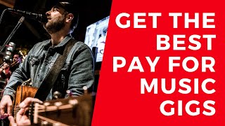 How To Get the BEST Pay For Your Music Gigs and Should You Play For FREE??