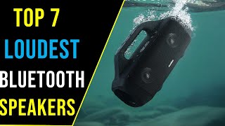 Top 7: Best Loudest Bluetooth Speakers in 2023 || The Best Loudest Bluetooth Speakers Reviews