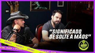 O Significado de Solte as Mãos - EP.001