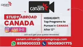 Canam Virtual: Study Abroad Canada Live Session' Recap | Top Programs to Pursue in Canada After 12th