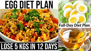 Egg Diet Plan for Weight Loss | How to Lose Weight Fast 5 Kgs in 12 Days | 900 Calorie Egg Diet Plan