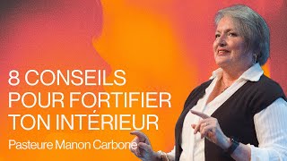 8 conseils pour fortifier ton intérieur - Pasteure Manon Carbone