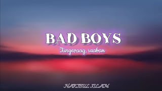 Tungevaag, raaban - Bad Boys Lyrics #xpertnakibyt07