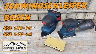 Bosch GSS 18V-10 oder Bosch GSS 160-1A | Schwingschleifer Test