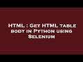 HTML : Get HTML table body in Python using Selenium
