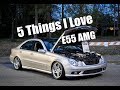 5 Things I Love About the E55 AMG (4K)