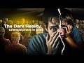 The Dark Reality of Unemployment in India |NoJobs,No Future? The Most Youtube Demanding Viral Video