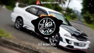 In Dino | Reggae | Dj Nish Fiji