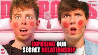Exposing Our Secret Relationship! - Dropouts #143