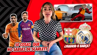 50 COSAS QUE NO SABÍAS de Scarlett Salazar ¡TÓXICA, PERREADORA, PERO LA MEJOR NIÑA DEL MUNDO!