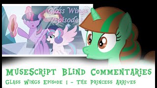 MuseScript Blind Commentaries: Glass Wings Episode 1